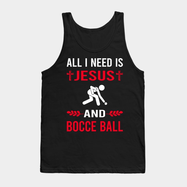 I Need Jesus And Bocce Ball Bocci Boccie Tank Top by Good Day